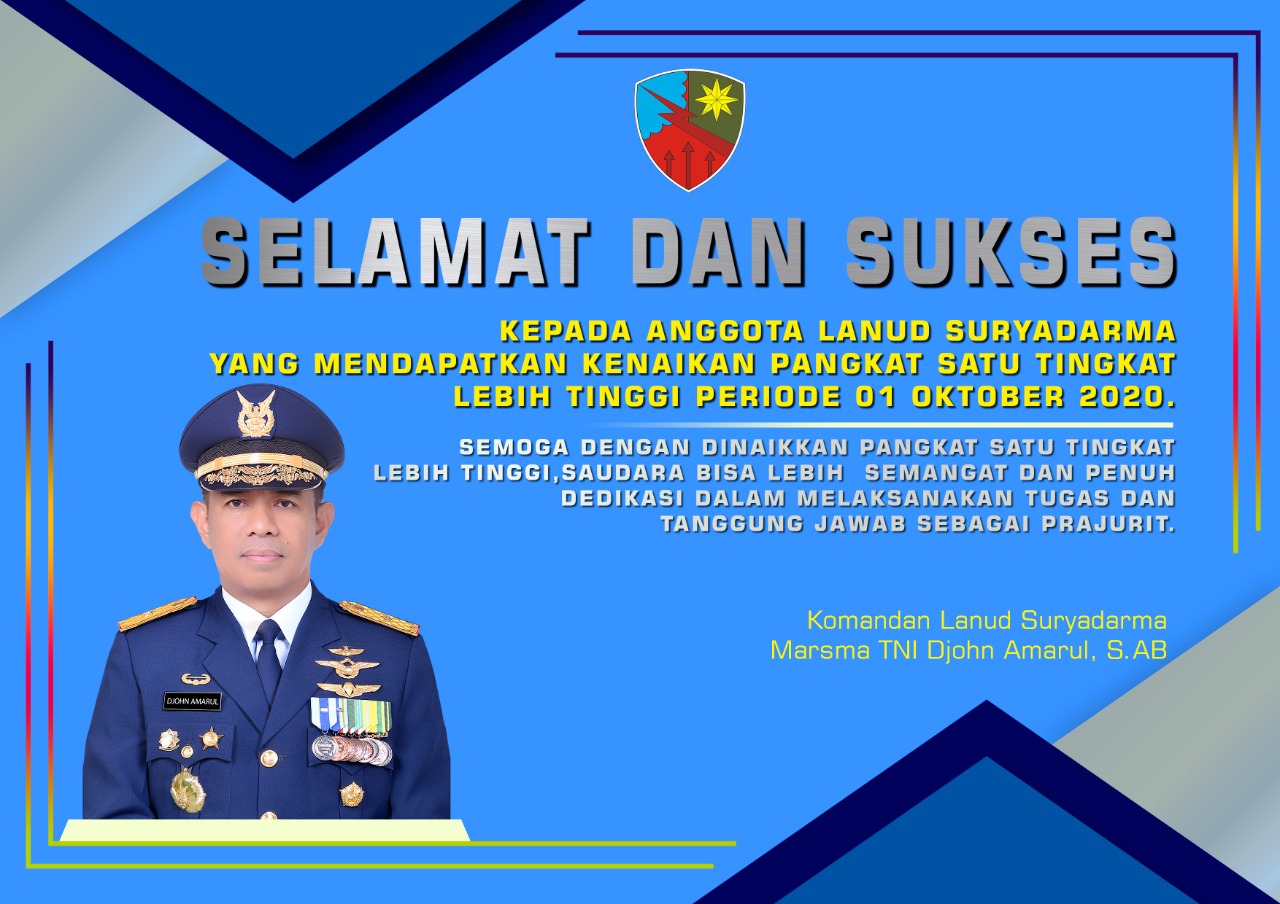 Selamat dan Sukses Kepada Anggota Lanud Suryadarma yang Mendapat Kenaikan Pangkat Satu Tingkat Lebih Tinggi Periode 01 Oktober 2020.