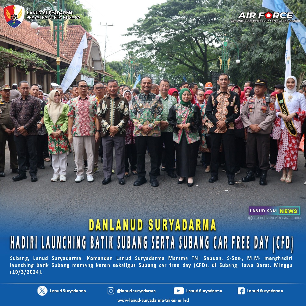 Danlanud Suryadarma Hadiri Launching Batik Subang Serta Subang Car Free Day (CFD)