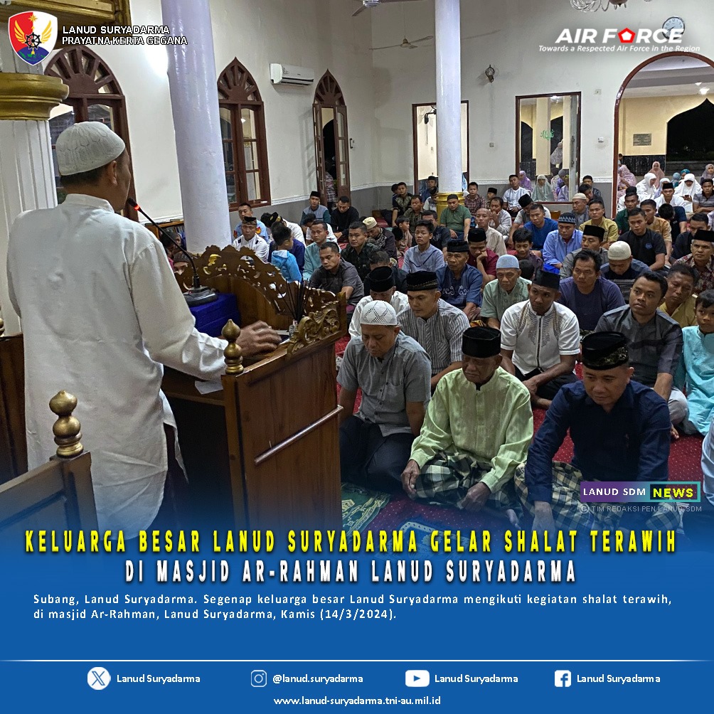 Keluarga Besar Lanud Suryadarma Gelar Shalat Terawih di Masjid Ar-Rahman Lanud Suryadarma