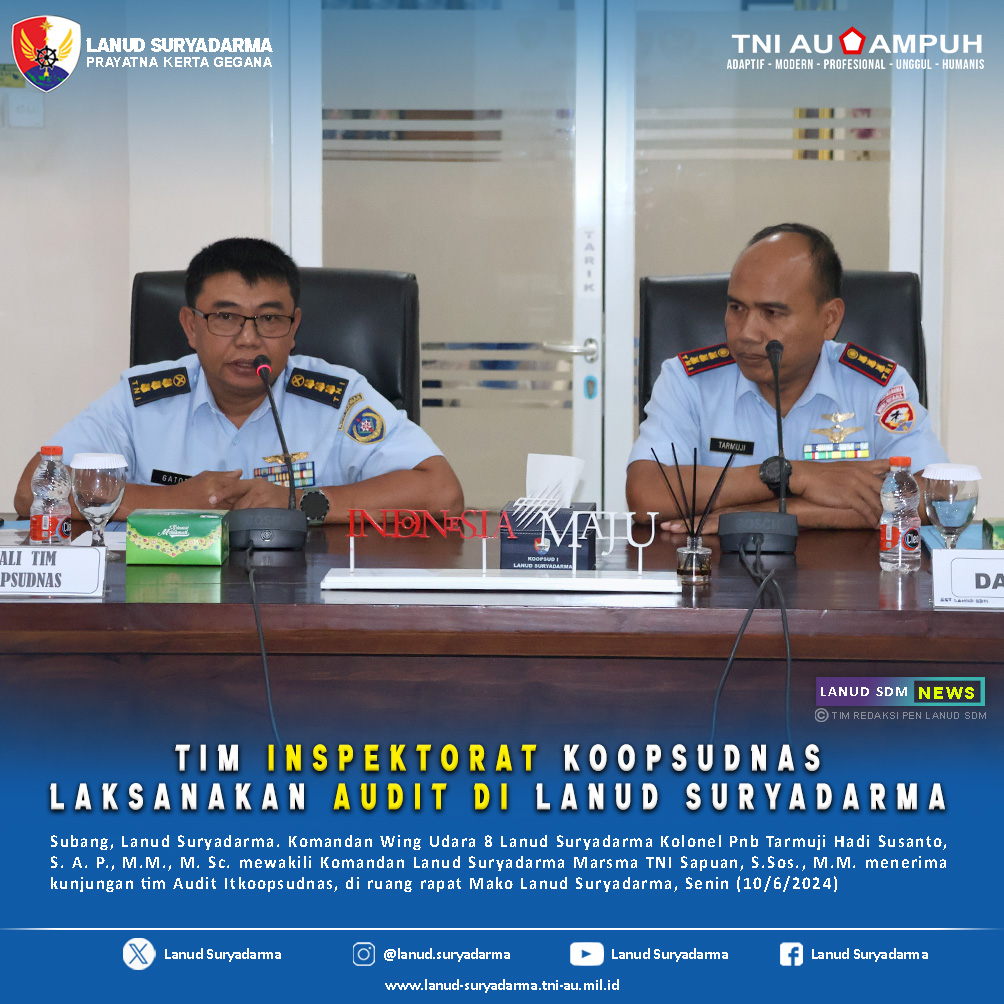 Tim Inspektorat Koopsudnas Laksanakan Audit di Lanud Suryadarma