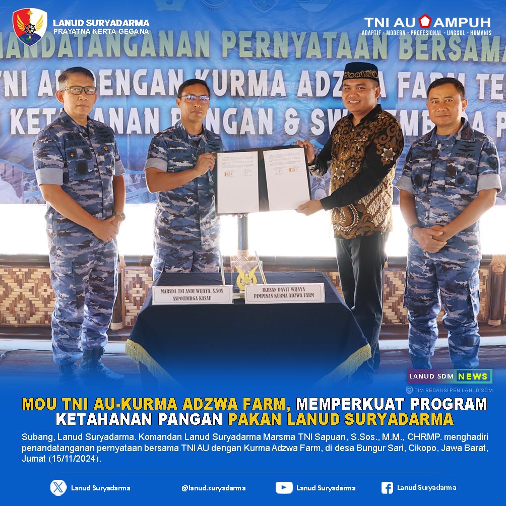 MOU TNI AU-Kurma Adzwa Farm, Memperkuat Program Ketahanan Pangan Pakan Lanud Suryadarma