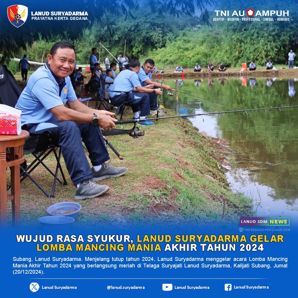 Wujud Rasa Syukur, Lanud Suryadarma Gelar Lomba Mancing Mania Akhir Tahun 2024