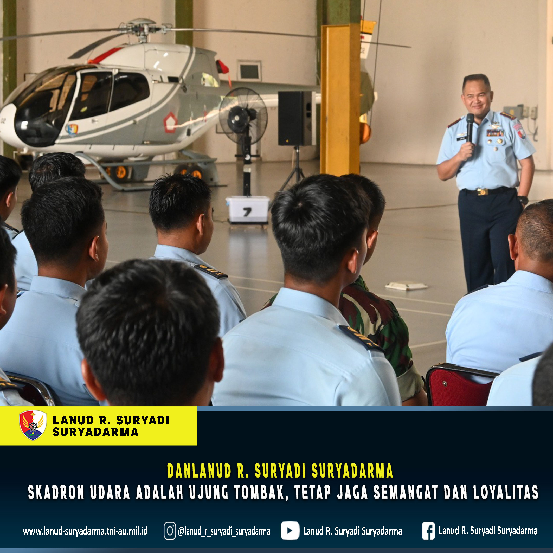 Danlanud R. Suryadi Suryadarma: Skadron Udara Adalah Ujung Tombak, Tetap Jaga Semangat dan Loyalitas!