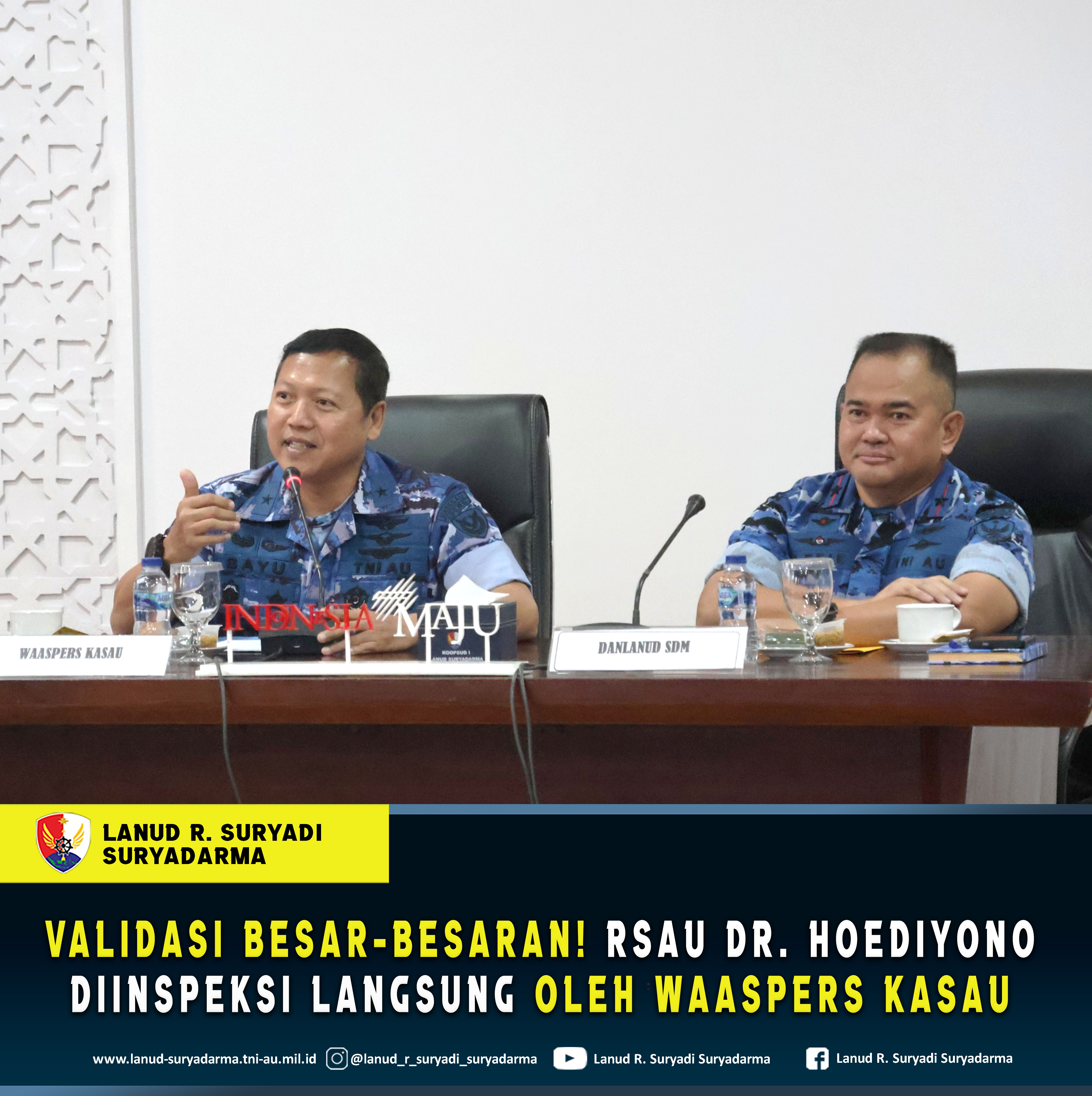 Validasi Besar-besaran! RSAU dr. Hoediyono Diinspeksi Langsung oleh Waaspers Kasau