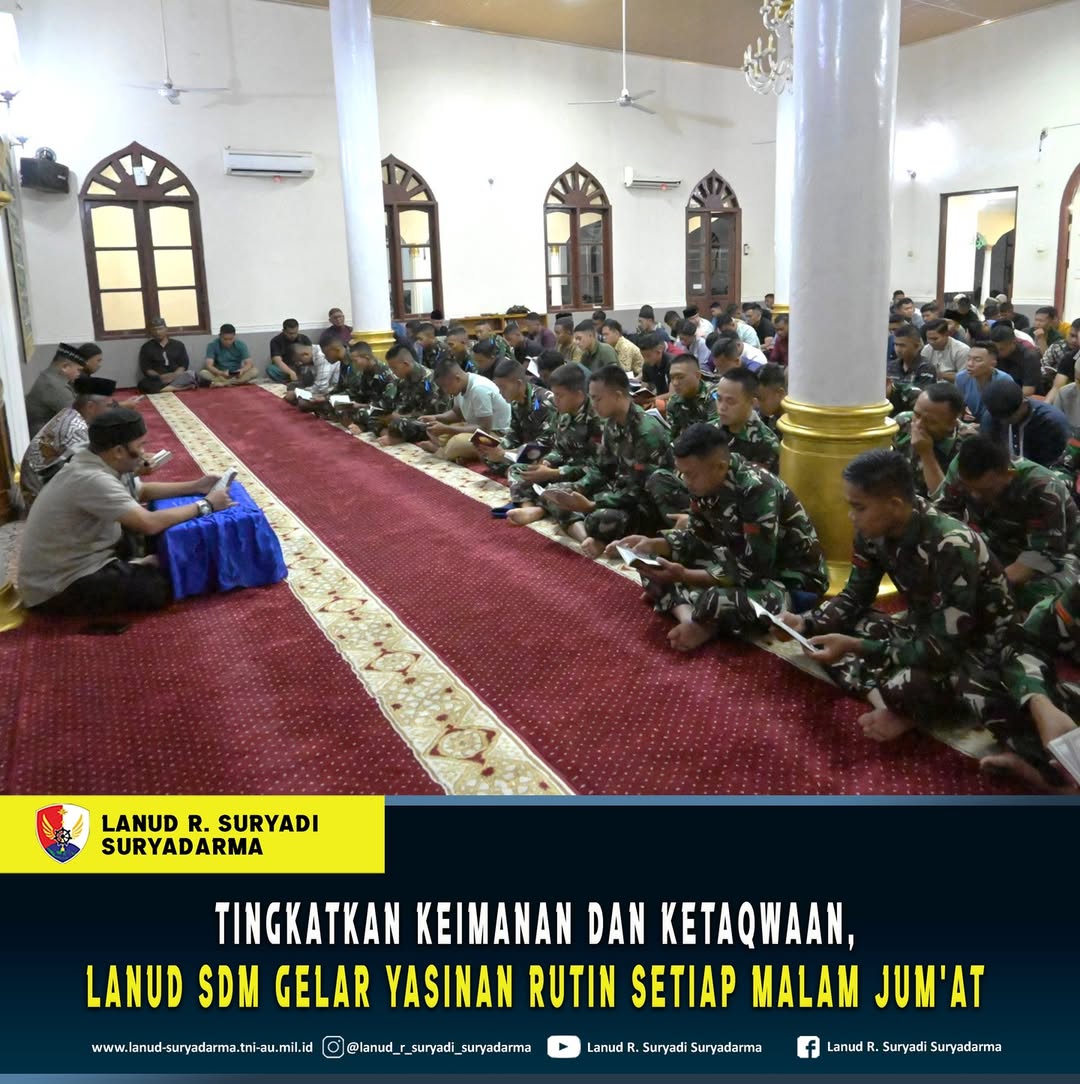 Tingkatkan Keimanan dan Ketaqwaan, Lanud Sdm Gelar Yasinan Rutin Setiap Malam Jum’at