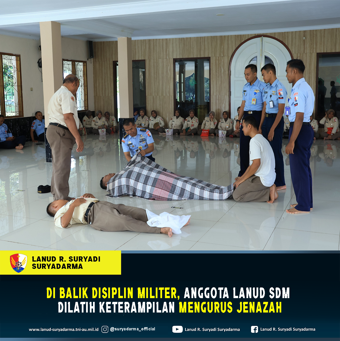 Di Balik Disiplin Militer, Anggota Lanud Sdm Dilatih Keterampilan Mengurus Jenazah
